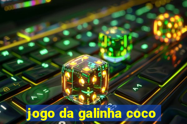 jogo da galinha coco